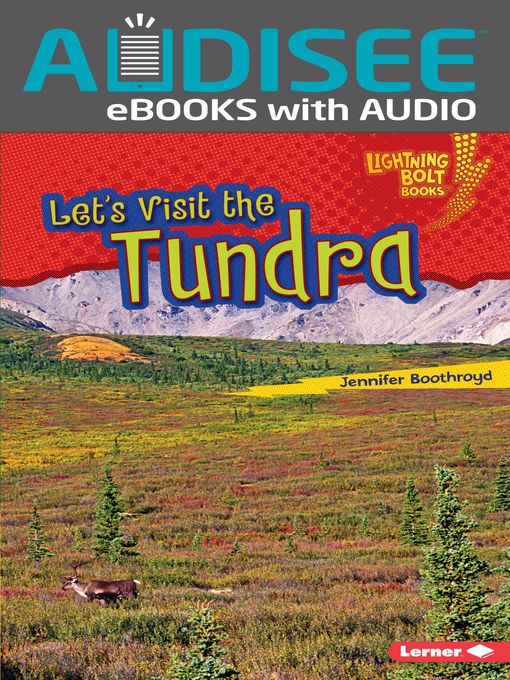 Title details for Let's Visit the Tundra by Jennifer Boothroyd - Available